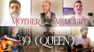 '39 (Queen) - Mother Mercury