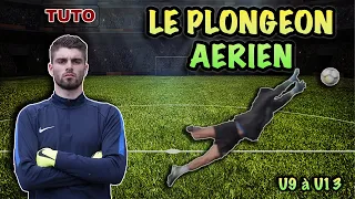 Comment faire un PLONGEON AERIEN ?  [TUTO]  - U9 à U13