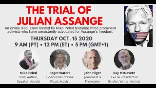 The Trial of Julian Assange featuring Roger Waters, John Pilger, Ray McGovern, hosted by Miko Peled