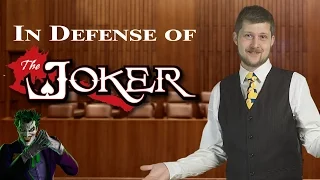 In Defense of The Joker - Devil's Advocate