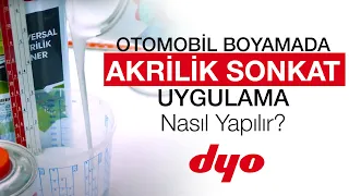 Otomobil Boyamada Akrilik Sonkat Uygulaması Nasıl Yapılır?  - Dyo Oto Tamir Boyaları