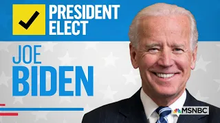 Joe Biden Is President-Elect, NBC News Projects | MSNBC