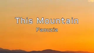 Faouzia - This Mountain (Lyrics)