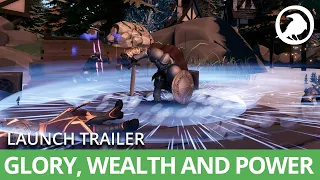 Crowfall - Glory, Wealth and Power - Launch Trailer