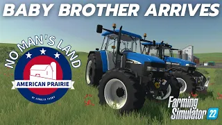 AMERICAN PRAIRIE #EP23 - NO MAN'S LAND 4K - BABY BROTHER ARRIVES - FS22 - Farming Simulator 22 - PS5