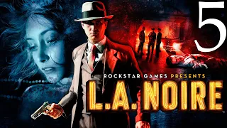 L. A. Noire ☆ (5/11) ☆ Прохождение (ИГРОФИЛЬМ) без комментариев