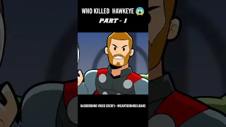 WHO KILLED HAWKEYE 😱 !! PART 1 #shorts #youtubeshorts