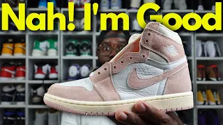 Nah Im Good! Jordan 1 High OG Washed Pink Review