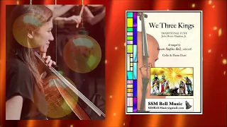 We Three Kings | Cello & Piano Duet arr. Susan Staples Bell