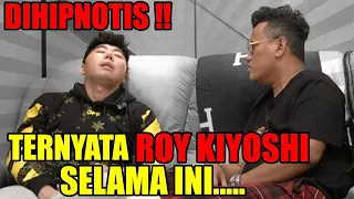 DIHIPNOTIS ‼ TANGISAN ROY KIYOSHI PECAH , TERBONGKAR RAHASIA BESARNYA..