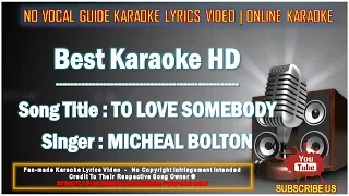 Micheal Bolton - To Love Somebody | Karaoke | Minus One | No Vocal | Lyrics Video HD