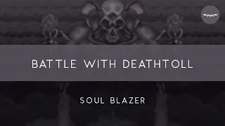 Soul Blazer: Battle with Deathtoll Orchestral Arrangement