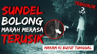 🔴 40- ( UJI NYALI ) SUNDEL BOLONG MARAH MERASA TERUSIK