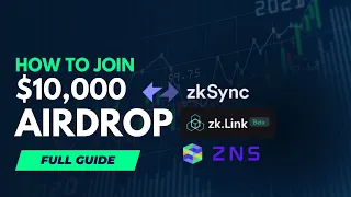 How to Join $10,000 Airdrop  |  ZkLink | Zksync | ZNS - FULL GUIDE