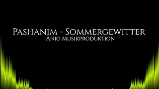 Änio • Pashanim Sommergewitter (Tekk/Boosted)