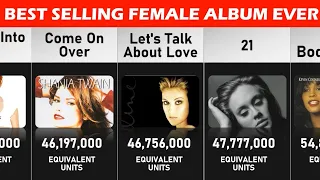 Top 50 Best Selling Female Albums Ever: Comparison