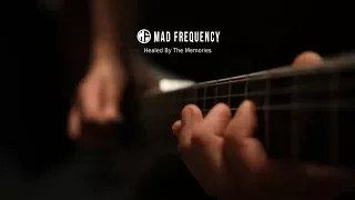 MAD FREQUENCY - Healed By The Memories [Official Music Video]
