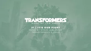 31 / It's Our Fight / Transformers: Dark of the Moon