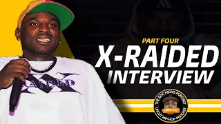 X-Raided Interview: Describes His Prison Stay Plus Processing A 26 Year Bid | Part 4