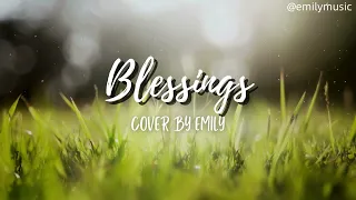 Blessings - Laura Story (Cover by Emily)