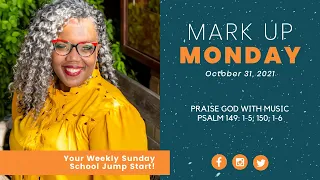 #MarkUpMonday ISSL: 📚🤗🎶 -  Praise God with Music - October 31, 2021