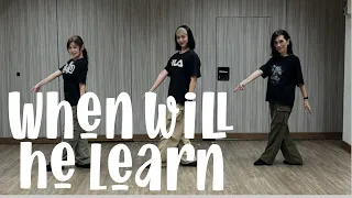 WHEN WILL HE LEARN - Line Dance (Darran Casey & Jason Aban)