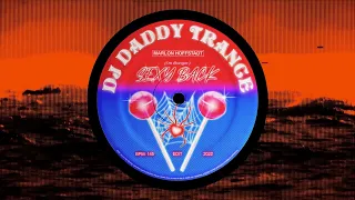 Marlon Hoffstadt aka DJ Daddy Trance - I'm Bringin' Sexy Back