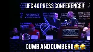 UFC 40 Tito Ortiz VS Ken Shamrock Press conference (Dumb and Dumber!!)