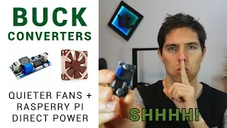 Buck converters: Quieten your 3D printer with a Noctua fan & directly power your Pi