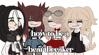 how to be a heartbreaker||Gcmv/Glmv|| Gacha club Musice video
