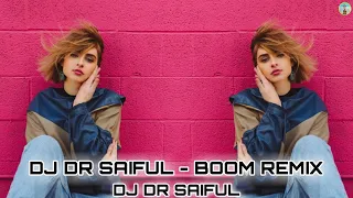 Dj Fizo Faouez | BOOM REMIX | DJ DR SAIFUL | Dj Fizo | Saiful 4mix