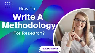 How to Write a Methodology for Research in Four Steps?