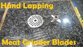 Lapping / Sharpening Meat Grinder Blades