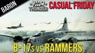War Thunder Gameplay - B-17 Bomber Formation vs. Rammers (Casual Friday 4)