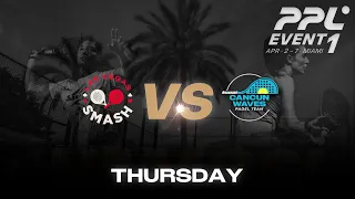 Miami Event 1 - Thursday - Cancun Waves vs Las Vegas Smash Women