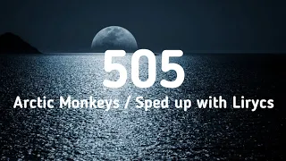 505 - Arctic Monkeys Speed / Sped Up with Lirycs / Lirik