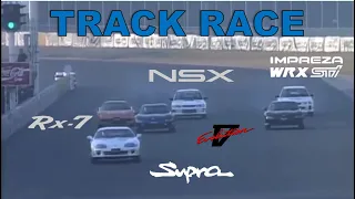 Track Race #39 | EVO5 vs Impreza vs RX-7 vs NSX vs Supra