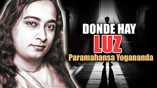 📚 DONDE HAY LUZ PARAMAHANSA YOGANANDA AUDIOLIBRO COMPLETO EN ESPAÑOL