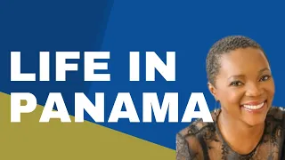 Life in Panama | Black Women Abroad