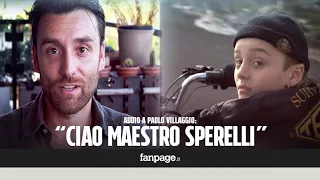 Morto Villaggio, Ciro Esposito di 'Io speriamo che me la cavo': "Volevo dirgli ti voglio bene"