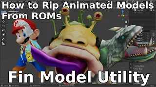 How to Rip Animated Models from ROMs - Fin Model Utility