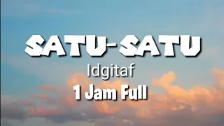 Satu satu - Satu Jam Full (speed up - lyrics) ~ Aku sudah tak marah walau masih teringat