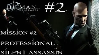Hitman: Contracts - Professional Silent Assassin HD Walkthrough - Part 2 - Mission #2