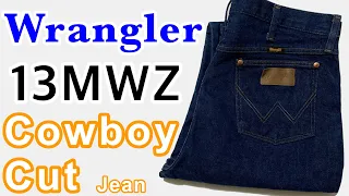 Wrangler 13MWZ COWBOY CUT JEANS 考察。(ラングラー カウボーイ カット ブロークン デニム ジーンズ)