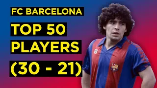 Ranking the Top 50 Players in FC Barcelona History | 30-21