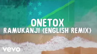 Onetox - Ramukanji (English Remix) [Lyric Video]