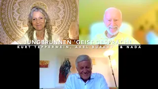 KURT TEPPERWEIN & AXEL BURKART - JUNGBRUNNEN 'GEIST-GESPRÄCHE' - Teil 2 - Moderation: Nada