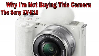 sony zv-e10 why i'm not buying it