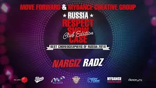 NARGIZ RADZ | RESPECT SHOWCASE 2018 Club Edition [OFFICIAL 4K]