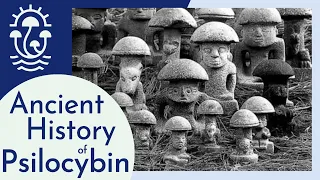 Ancient History of Psilocybin Mushroom Use